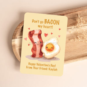 PRINTED PERSONALIZED KAWAII BACON & EGG VALENTINE'S DAY CARDS - (A2 SIZE 4.25″ x 5.5″)