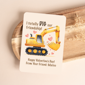 PRINTED PERSONALIZED CONSTRUCTION EXCAVATOR VALENTINE'S DAY CARDS - (A2 SIZE 4.25″ x 5.5″)
