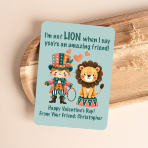 PRINTED PERSONALIZED CIRCUS LION TAMER VALENTINE'S DAY CARDS - (A2 SIZE 4.25″ x 5.5″)