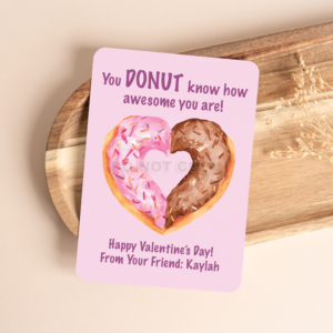PRINTED PERSONALIZED SWEET DONUT VALENTINE'S DAY CARDS - (A2 SIZE 4.25″ x 5.5″)