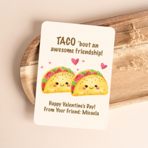 PRINTED PERSONALIZED CUTE KAWAII TACO VALENTINE'S DAY CARDS - (A2 SIZE 4.25″ x 5.5″)